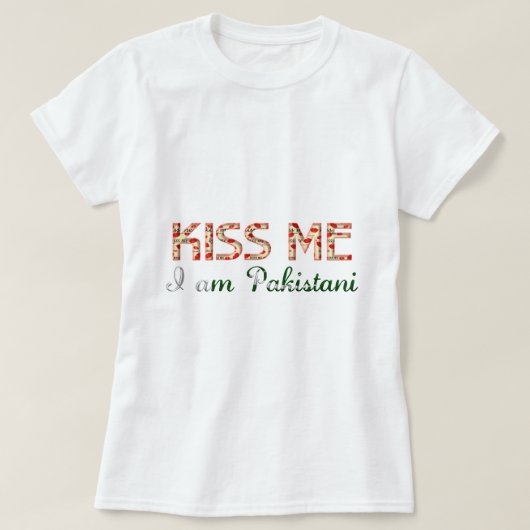 Kus me Ik ben Pakistani Funny Typogragragragragrag T-shirt (Design voorkant)