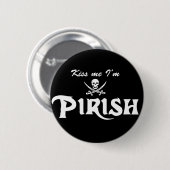 Kus me Ik ben Pirish Ronde Button 5,7 Cm (Voorkant /achterkant)