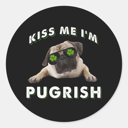 Kus me, ik ben Pugrish Ronde Sticker (Voorkant)
