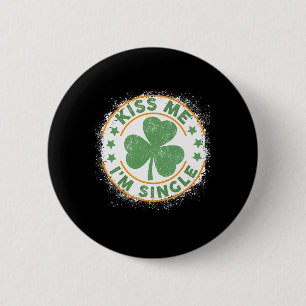 Kus Me Ik Ben Single Funny St. Patrick's Day Singl Ronde Button 5,7 Cm