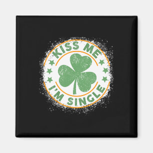 Kus Me Ik Ben Single Grappige St. Patrick's Dag Si Magneet