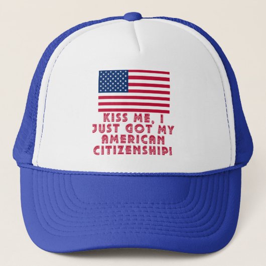 Kus me, ik heb net mijn Amerikaanse staatsburgersc Trucker Pet (Voorkant)