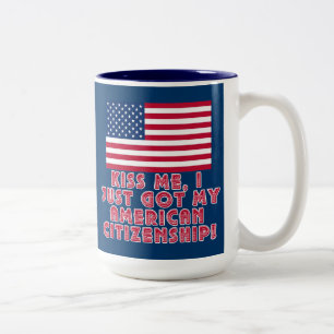Kus me, ik heb net mijn Amerikaanse staatsburgersc Tweekleurige Koffiemok