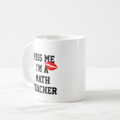 Kus Me Im a Wiskunde Teacher Mok (Voorkant links)