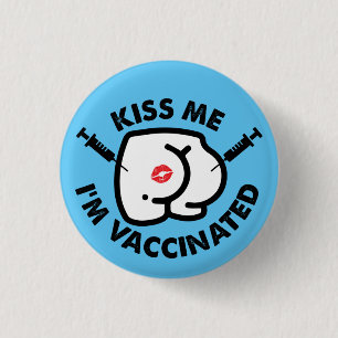 Kus me Im gevaccineerd grappig kont vaccinatie But Ronde Button 3,2 Cm