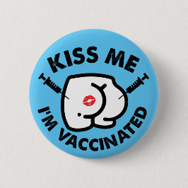 kus me Im gevaccineerd grappig kont vaccinatie Ronde Button 5,7 Cm