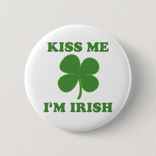 Kus me i'm Irish Ronde Button 5,7 Cm (Voorkant)