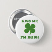 Kus me i'm Irish Ronde Button 5,7 Cm (Voorkant /achterkant)