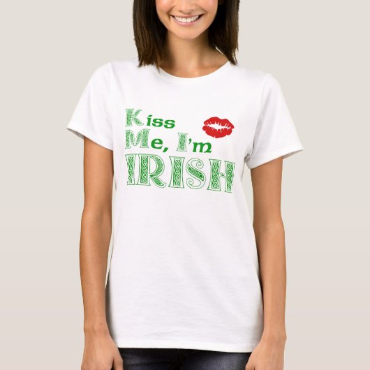 Kus me, Im Irish T-shirt (Voorkant)