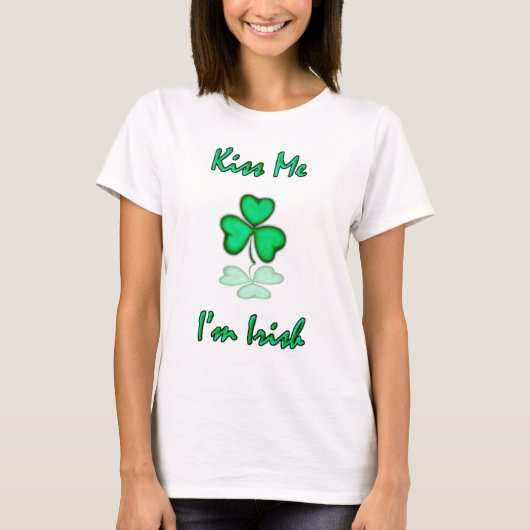Kus Me, Im Irish T-shirt (Voorkant)