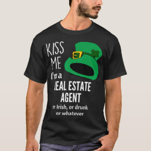 Kus me is een onroerend goed agent of Iers of Drin T-shirt