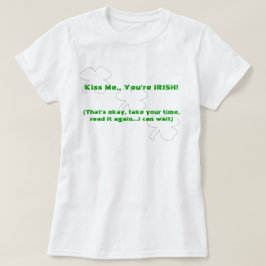 Kus me, je bent Iers! (dubbelzijdig) T-shirt