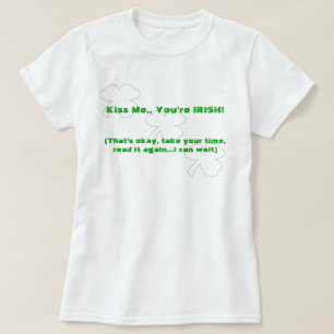 Kus me, je bent Iers! (dubbelzijdig) T-shirt