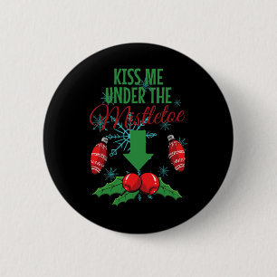 Kus me onder de Mistletoe Funny Adult Christmas Ronde Button 5,7 Cm