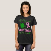 Kus Me Overlevende van Borstkanker St. Patrick Dag T-shirt (Voorkant volledig)