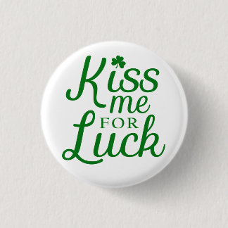 Kus me voor geluk St Patrick's Day Button