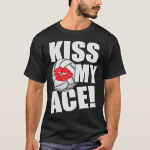 Kus Mijn Aas Volleybal Bal Kus Uitspraken Kostuum T-shirt
