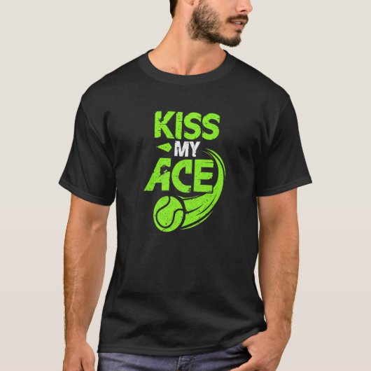 Kus Mijn Ace Grote Server Tennisspeler Serving T-shirt (Voorkant)