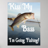 Kus mijn bas Ik ga Gevist Poster (Voorkant)