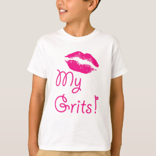 Kus mijn Grits! T-shirt