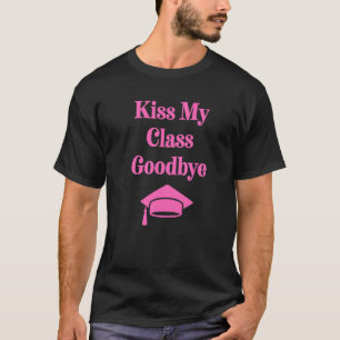Kus mijn klas vaarwel Bachelors diploma afgestudee T-shirt