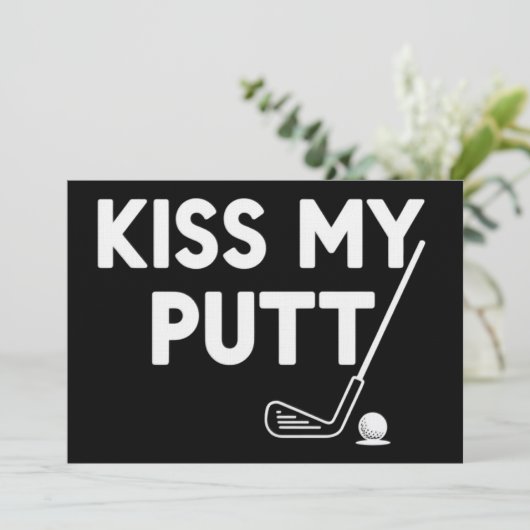 Kus Mijn Putt Golf Grappige Grappen Sarcastische G Kaart (Staand voorkant)
