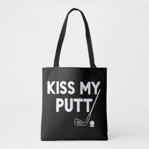 Kus Mijn Putt Golf Grappige Grappen Sarcastische G Tote Bag