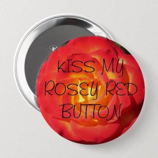 Kus mijn rosey rode knop ronde button 4,0 cm (Voorkant /achterkant)