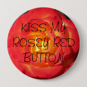 Kus mijn rosey rode knop ronde button 4,0 cm (Voorkant)