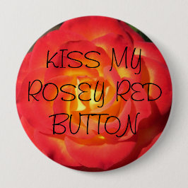 Kus mijn rosey rode knop ronde button 4,0 cm