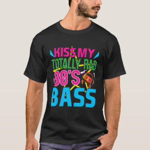 Kus Mijn Totaal Rad 80s Bass 80s Kleuren 80s T-shirt