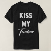 Kus mijn tuches t-shirt (Design voorkant)