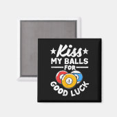 Kus mijn voor geluk grappige poolspeler Billard 8- Magneet (Voorkant / Achterkant)