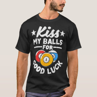 Kus mijn voor geluk grappige poolspeler Billard 8- T-shirt