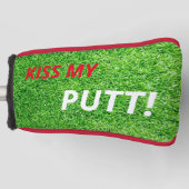 Kus m'n putt. Golf Lover Theme Party Putter Golfheadcover (Voorkant)