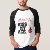 Kus My Ace T-shirt (Voorkant)