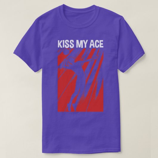 Kus My Ace T-shirt (Design voorkant)
