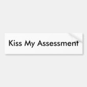 Kus My Assessment Bumpersticker (Voorkant)
