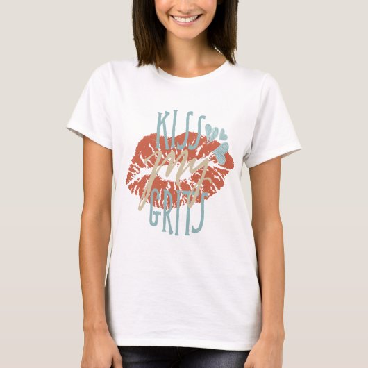 Kus My Grits Southern Quote Typography Lipstick T-shirt (Voorkant)