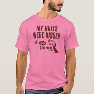 Kus My Grits T-shirt