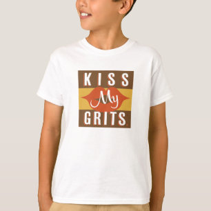 Kus My Grits T-shirt