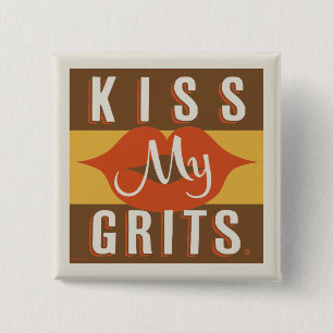 Kus My Grits Vierkante Button 5,1 Cm