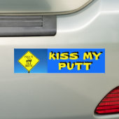 Kus My Putt Yield to Golf Traffic - Golf Cart Bumpersticker (Op auto)
