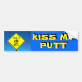 Kus My Putt Yield to Golf Traffic - Golf Cart Bumpersticker (Voorkant)
