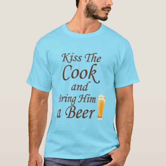Kus The Cook en breng hem een bier T-shirt (Voorkant)