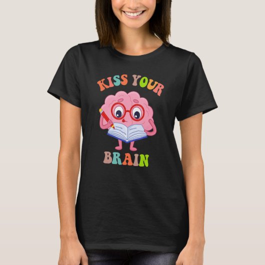 Kus Your Brain Teaching Squad T-shirt (Voorkant)
