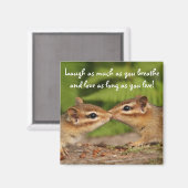 Kussen Baby Chipmunks Lach Quote Magnet (Voorkant / Achterkant)