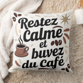 Kussen Café Deco - Blijf Kalmaan Drink Koffie