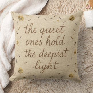 Kussensloop The Quiet Ones Hold the Deepest Light Kussen