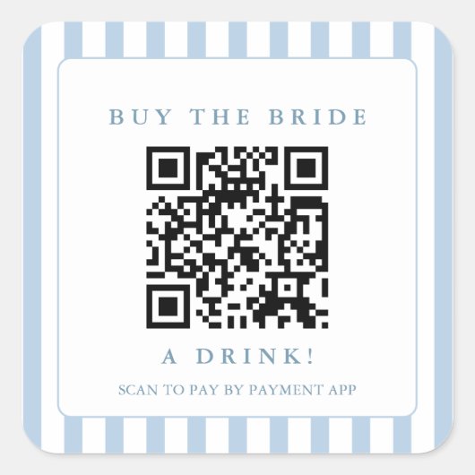 Kust Koop de bruid Een Drink QR-code Vierkante Sticker (Voorkant)